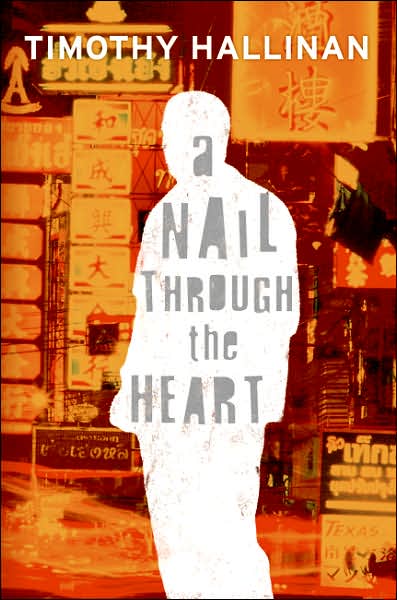 2007-07-25-a-nail-through-the-heart-by-timothy-hallinan