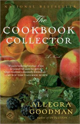 2013-02-27-the-cookbook-collector-by-allegra-goodman