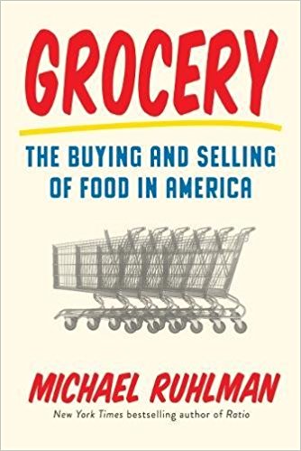 2017-05-15-weekly-book-giveaway-grocery-the-buying-and-selling-of-food-in-america-by-michael-ruhlman