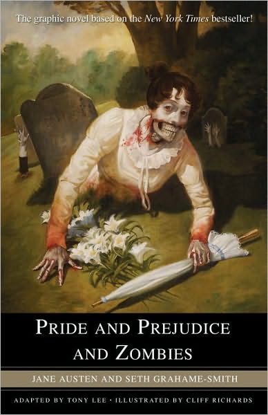 5-10-2010-pride-and-prejudice-and-zombies-the-graphic-novel-by-jane-austen-and-seth-grahamesmith