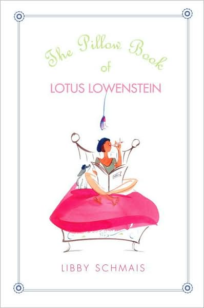 2-18-2010-the-pillow-book-of-lotus-lowenstein-by-libby-schmais