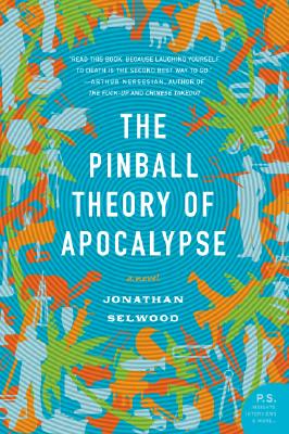 2007-08-23-the-pinball-theory-of-apocalypse-by-jonathan-selwood