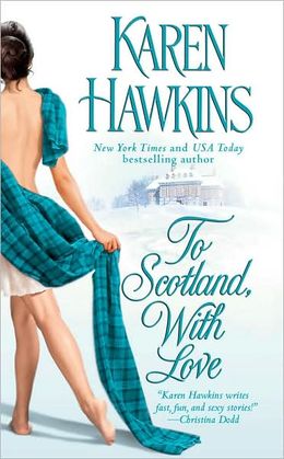 2007-09-07-to-scotland-with-love-by-karen-hawkins