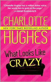 2008-11-01-what-looks-like-crazy-by-charlotte-hughes