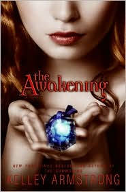 2009-06-08-the-awakening-by-kelley-armstrong