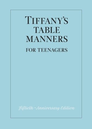 2012-05-14-tiffanys-table-manners-for-teenagers-by-walter-hoving