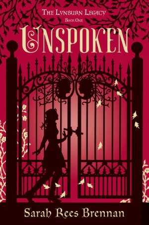 2012-12-04-unspoken-the-lynburn-legacy-book-one-by-sarah-rees-brennan