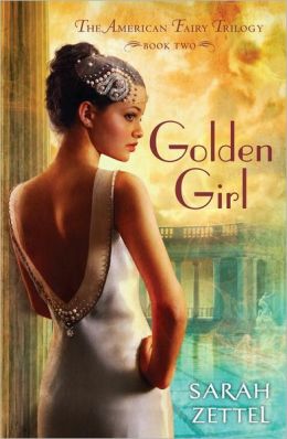 2013-06-25-golden-girl-by-sarah-zettel