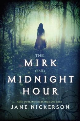 2014-03-24-weekly-book-giveaway-the-mirk-and-midnight-hour-by-jane-nickerson
