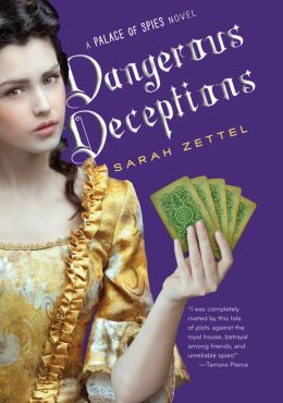 2015-04-01-dangerous-deceptions-by-sarah-zettel