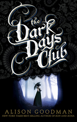 2016-03-21-weekly-book-giveaway-the-dark-days-club-by-alison-goodman