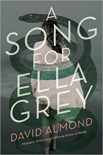 2016-05-23-a-song-for-ella-grey-by-david-almond