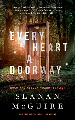 2017-07-31-every-heart-a-doorway-by-seanan-mcguire