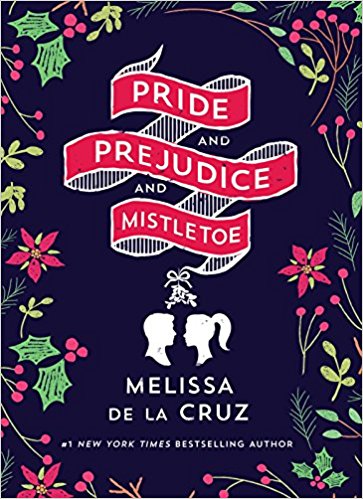 2018-01-08-weekly-book-giveaway-pride-and-prejudice-and-mistletoe-by-melissa-de-la-cruz