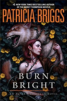 2018-05-14-burn-bright-by-patricia-briggs