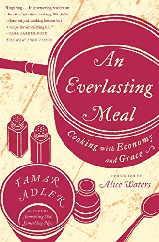 2019-01-29-an-everlasting-meal-cooking-with-economy-and-grace-by-tamar-adler