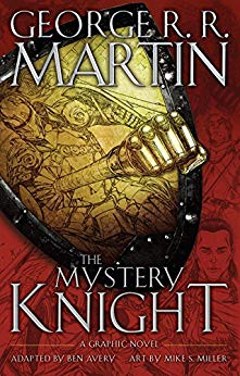 2019-04-22-the-mystery-knight-by-george-r-r-martin
