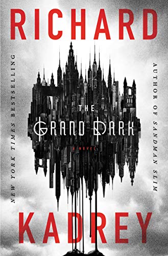 2019-08-12-the-grand-dark-by-richard-kadrey
