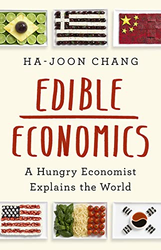 2023-06-12-edible-economics-by-hajoon-chang