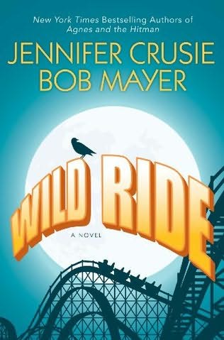 3-16-2010-wild-ride-by-jennifer-crusie-and-bob-mayer