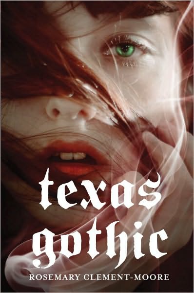 7-20-2011-texas-gothic-by-rosemary-clementmoore