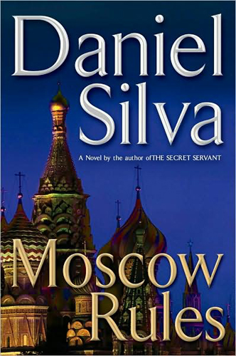 Moscow Rules Daniel Silva